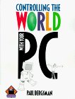 Controlling the World With Your PC