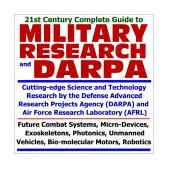 21st Century Complete Guide to Military Research and DARPA