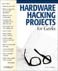 Hardware Hacking Projects for Geeks
